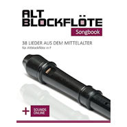 38 Lieder aus dem Mittelalter für Altblockflöte